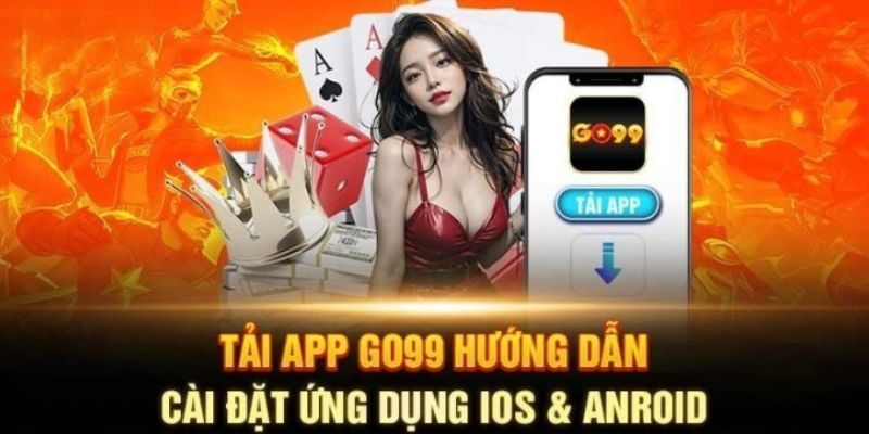 Hướng dẫn tải app Go99 cho thiết bị iOS và Android.