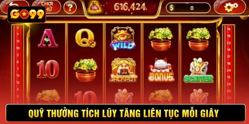 Quỹ thưởng tích lũy tăng liên tục mỗi giây Quỹ thưởng tích lũy tăng liên tục mỗi giây