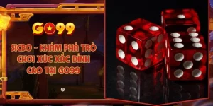 Sicbo - Khám phá trò chơi xúc xắc đỉnh cao tại Go99