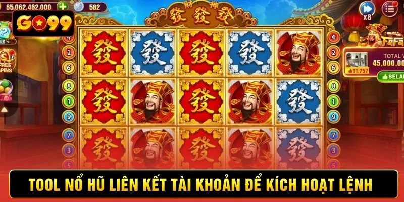 Tool nổ hũ liên kết tài khoản để kích hoạt lệnh